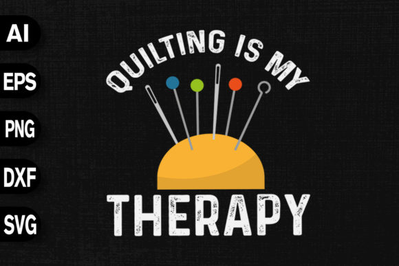 Download Quilter Quilting is My Therapy - Premium Resources